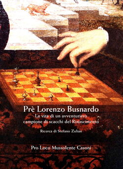 Prè Lorenzo Busnardo; La vita di un avventuriero campione di scacchi nel Rinascimento - front cover