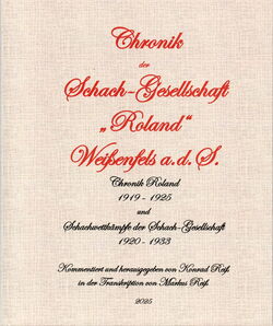 Konrad Reiß - Chronik der Schachgesellschaft „Roland“ Weißenfels a.d.S. - frontcover