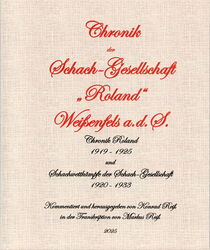 Konrad Reiß - Chronik der Schachgesellschaft „Roland“ Weißenfels a.d.S. - frontcover